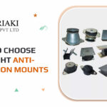 How to Choose the Right Anti-Vibration Mounts?