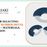 6 Tips for Selecting the Best Rubber Metal Gaskets – Materials, Types, Uses!